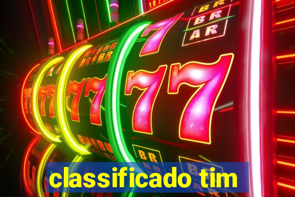 classificado tim